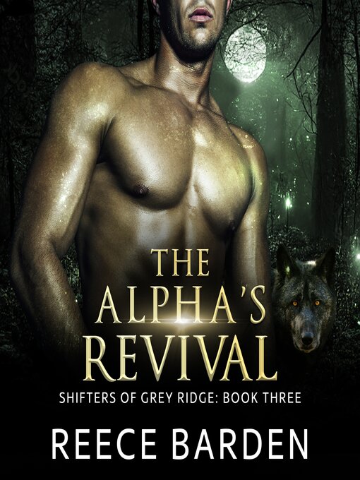 Title details for The Alpha's Revival by Reece Barden - Available
